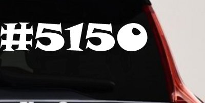 Hashtag 5150 Police Code for Crazy Funny Car or Truck Window Vinyl Decal Sticker