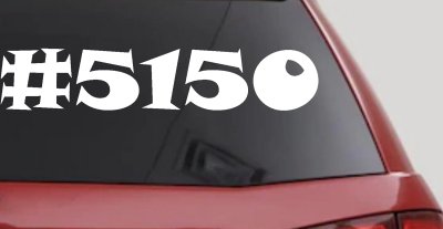 Hashtag 5150 Police Code for Crazy Funny Car or Truck Window Vinyl Decal Sticker