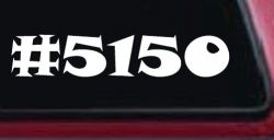 Hashtag 5150 Police Code for Crazy Funny Car or Truck Window Decal Sticker