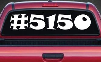 Hashtag 5150 Police Code for Crazy Funny Car or Truck Window Decal Sticker