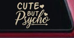 Cute But Psycho Hearts and Arrow Funny Car or Truck Window Decal Sticker (Desert Sand)