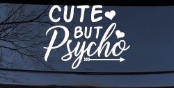 Cute But Psycho Hearts and Arrow Funny Car or Truck Window Decal Sticker
