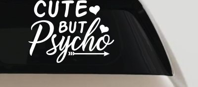 Cute But Psycho Hearts and Arrow Funny Car or Truck Window Vinyl Decal Sticker