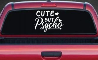 Cute But Psycho Hearts and Arrow Funny Car or Truck Window Decal Sticker
