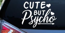 Cute But Psycho Hearts and Arrow Funny Car or Truck Window Decal Sticker