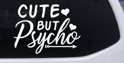 Cute But Psycho Hearts and Arrow Funny Car or Truck Window Decal Sticker