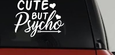 Cute But Psycho Hearts and Arrow Funny Car or Truck Window Vinyl Decal Sticker