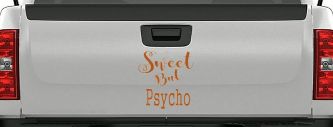 Sweet But Psycho Funny Car or Truck Window Decal Sticker (Nut Brown)