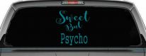 Sweet But Psycho Funny Car or Truck Window Decal Sticker (Turquoise Blue)