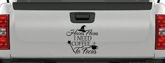 Hocus Pocus Need Coffee to Focus Funny Car or Truck Window Decal Sticker (Black)