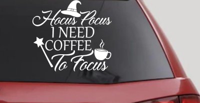 Hocus Pocus Need Coffee to Focus Funny Car or Truck Window Vinyl Decal Sticker