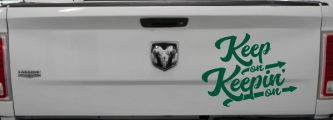 Keep On Keepin On Funny Car or Truck Window Decal Sticker (Dark Green)