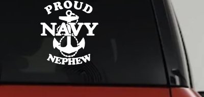 Proud Navy Nephew With Navy Anchor Logo Military Car or Truck Window Vinyl Decal Sticker