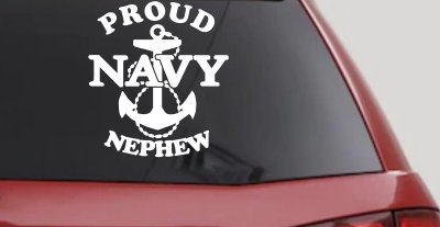 Proud Navy Nephew With Navy Anchor Logo Military Car or Truck Window Vinyl Decal Sticker