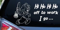 Dopey Dwarf Hi Ho Hi Ho Off to Work I Go Cartoons Car or Truck Window Decal Sticker