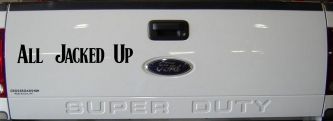 All Jacked Up Car or Truck Window Vinyl Decal Sticker (Black)