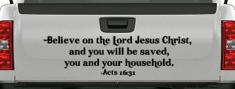 Believe on the Lord Jesus Christ Christian Car or Truck Window Decal Sticker (Black)