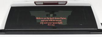 Believe on the Lord Jesus Christ Christian Car or Truck Window Decal Sticker (Coral)