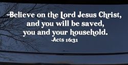 Believe on the Lord Jesus Christ Christian Car or Truck Window Decal Sticker
