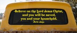 Believe on the Lord Jesus Christ Christian Car or Truck Window Vinyl Decal Sticker (Yellow)