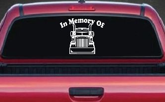 In Memory Of Truck Driver or Trucker Car or Truck Window Decal Sticker