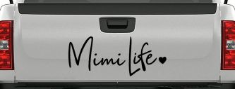 Mimi Life with Heart Car or Truck Window Decal Sticker (Black)