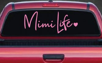 Mimi Life with Heart Car or Truck Window Decal Sticker (Pink)