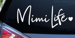 Mimi Life with Heart Car or Truck Window Decal Sticker
