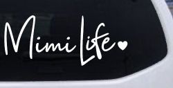 Mimi Life with Heart Car or Truck Window Decal Sticker