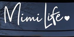 Mimi Life with Heart Car or Truck Window Decal Sticker