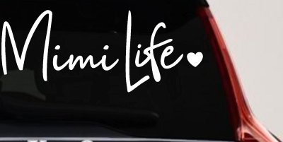 Mimi Life with Heart Car or Truck Window Vinyl Decal Sticker
