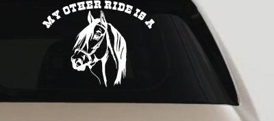 My other ride is a Horse Western Car or Truck Window Vinyl Decal Sticker