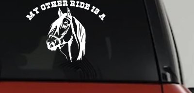 My other ride is a Horse Western Car or Truck Window Vinyl Decal Sticker