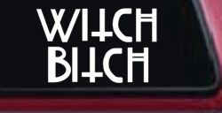 Witch Bitch Funny Car or Truck Window Decal Sticker