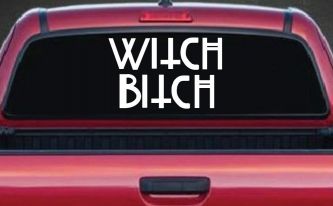 Witch Bitch Funny Car or Truck Window Decal Sticker