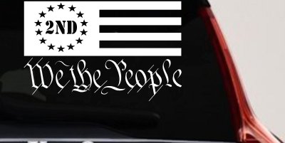 American Flag 2nd Amendment We The People Patriotic Car or Truck Window Vinyl Decal Sticker