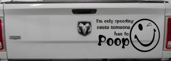 I'm Only Speeding Cause Someone Has to Poop Funny Car or Truck Window Decal Sticker (Black)