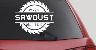 Sawdust Man Glitter Saw Blade Car or Truck Window Vinyl Decal Sticker