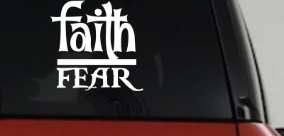 Faith Over Fear Christian Car or Truck Window Vinyl Decal Sticker