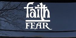 Faith Over Fear Christian Car or Truck Window Decal Sticker