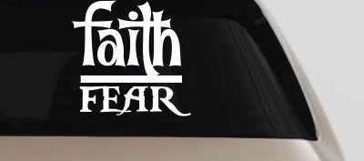 Faith Over Fear Christian Car or Truck Window Vinyl Decal Sticker