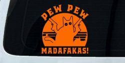 Cat With Guns Pew Pew Madafakas Funny Car or Truck Window Vinyl Decal Sticker (Orange)