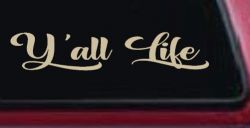 Y'all Life Country Car or Truck Window Decal Sticker (Desert Sand)