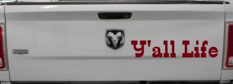 Y'all Life Country Car or Truck Window Vinyl Decal Sticker (Burgundy)