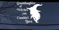 Granddaughter of Witches You Couldnt Burn Gothic Halloween Car or Truck Window Decal Sticker
