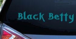 Black Betty Car or Truck Window Vinyl Decal Sticker (Turquoise Blue)