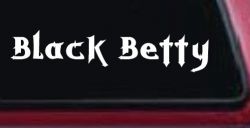 Black Betty Car or Truck Window Decal Sticker