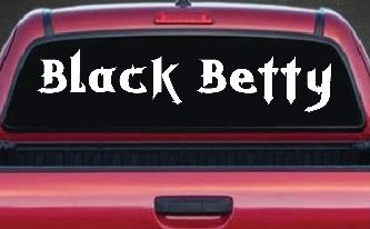 Black Betty Car or Truck Window Decal Sticker