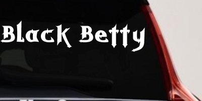Black Betty Car or Truck Window Vinyl Decal Sticker