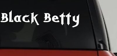 Black Betty Car or Truck Window Vinyl Decal Sticker